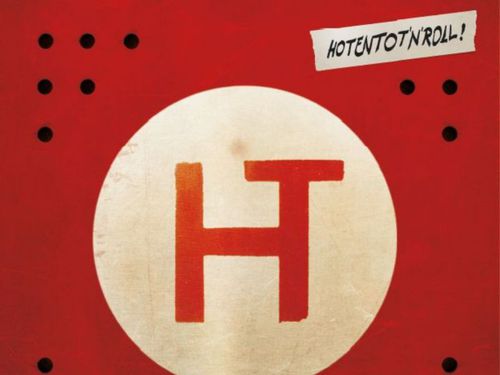 HT – Hotentot´n´roll!