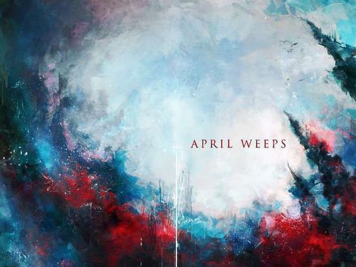APRIL WEEPS – Comma