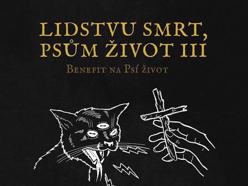 Benefiční koncert Lidstvu smrt, psům život III - info