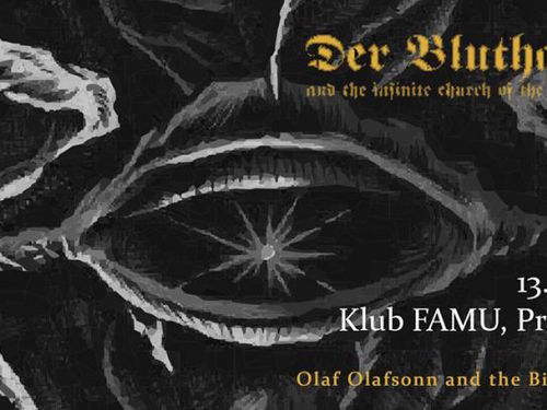 DER BLUTHARSCH AND THE INFINITE CHURCH OF THE LEADING HAND, OLAF OLAFSONN AND THE BIG BAD TRIP – info
