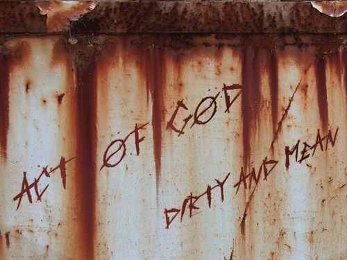 ACT OF GOD – Dirty and Mean