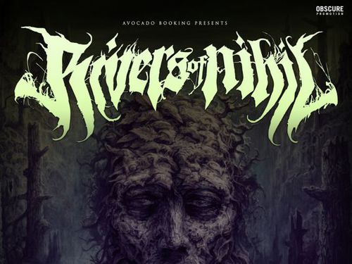 RIVERS OF NIHIL, BLACK CROWN INITIATE, MØL, ORBIT CULTURE - info