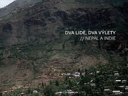 Šakal & Siki – DVA LIDÉ, DVA VÝLETY // NEPÁL A INDIE