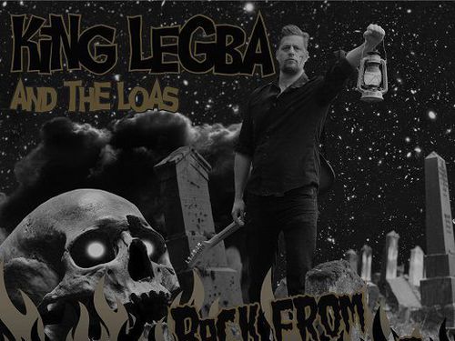 KING LEGBA AND THE LOAS &#8211; Back From The Dead