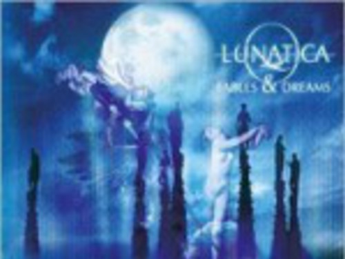 LUNATICA - Fables & Dreams