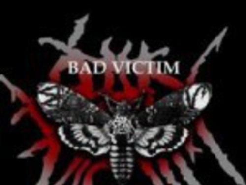 BAD VICTIM - Blindness 254/506