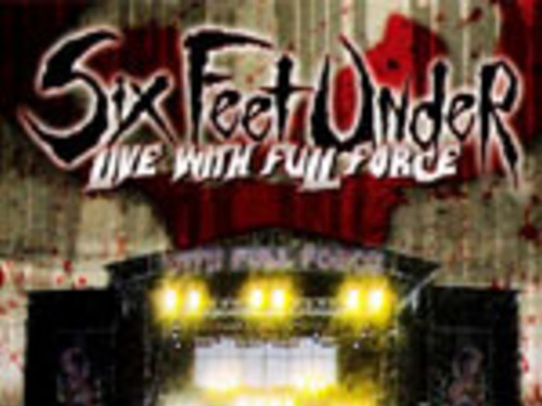 SIX FEET UNDER - Live With Full Force