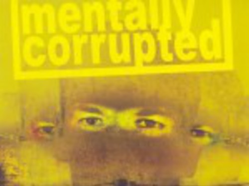 MENTALLY CORRUPTED - Each & Every