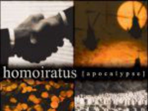 HOMOIRATUS - [apocalypse]