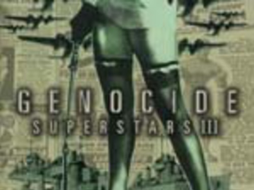 GENOCIDE SUPERSTARS - III