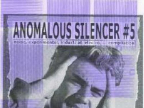 ANOMALOUS SILENCER #5 - compilation