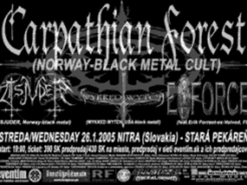 CARPATHIAN FOREST (NOR) + support, Nitra, Stará Pekáreň, 26.1.2005, 19:00 - info