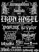 Třetí ročník open air festu konajícího se v areálu Kalikovského mlýna v Plzni.
IRON ANGEL (Germany), INSULTER (Germany), Stíny Plamenů,Kryptor,Sator Marte,Deligence,Bloodcreek,Prayers In Vain.
Vstupné 500 Kč předprodej.Na místě 550 Kč.
Akce se koná za každého počací.
