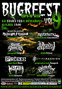 BUGRFEST je rodinný metalový fest pořádaný čtyřmi bratry. Vystoupí: MALIGNANT TUMOUR, BLOODPHEMY (NL), BRUTAL SPHINCTER (BE), DYING PASSION, PAČESS, BLOODY OBSESSION, NIHILISTIC ATTEMPT, MOTHRA