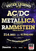 3 DEKÁDY HARD AND HEAVY
Nejlepší tribute bandy AC/DC, Metallica, a Rammstein na jednom pódiu
Večer legend spojí hudbu rockových ikon na jedno pódium už po jednadvacáté. V pátek 21. dubna proběhne v brněnském Semilasse večer ve stylu Hard and Heavy, který představí nejlepší tribute bandy AC/DC, Metallica a Rammstein.
Vstupenky jsou k dostání za 390 Kč v předprodeji v síti Ticketportal, GoOut a smsticket.cz.
Informace o akci naleznete na www.vecerlegend.cz
