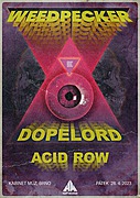 WEEDPECKER (PL) + DOPELORD (PL) + ACID ROW