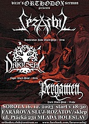 Sobotní adventní  večer a k němu patří samozřejmě  black metal, takže dojděte na koledy do sluje!  Vystoupí : SEZARBIL - antichristian raw black metal / Brno, DARK SEAL - pagan black metal / Brno, PERGAMEN - dark black metal / Praha