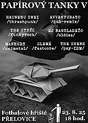 THE STRÝC (funky/rock), SLEMÄ (fastcore/punk), MANKURT (metal/noiserock), HAUNEBU ZWEI (thrash/punk), DJ BANGLADEŽO (oldies), AVVENTURATO (d'n'b remix), THE SHENЯ (psy/IDM)