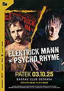 Dvě zběsilé mašiny Elektrick Mann a Psycho Rhyme se řítí do Barráku!