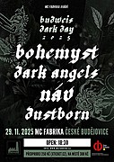 V sobotu 29. 11. 2025 ovládnou MC Fabrika v Českých Budějovicích to nejlepší z jihočeskýho temno-metalu: Bohemyst, Dark Angels, Náv a Dustborn.
Dveře se otevírají v 18:30.
Vstupenky jsou v předprodeji za 250 Kč, na místě 300 Kč.