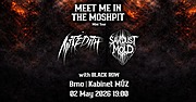 Mini-turné Meet Me In The Moshpit míří do Kabinetu MÚZ!

Spojení dvou jmen slovenské a české deathcore a metalcore scény: Sawdust and Mold a Meredith. V dubnu a květnu 2026 odehrají čtyři koncerty a v každém městě se můžeš těšit i na pečlivě vybrané hosty.

Čekej průrazné riffy, nadupané breakdowny a hluboké growly, které roztřesou pódium i parket. Pokud jedeš metalcore, deathcore nebo tvrdší alternativu, víš přesně, kde máš být!

 

MEREDITH

Tam, kde se temnota setkává s melodií. Syrová energie moderního metalu propojená se symfonickou atmosférou a gotickou estetikou.

Meredith, původem košická formace aktuálně působící v Praze, přináší zvuk, který se ti vryje pod kůži. Od hutných metalcorových riffů až po epické orchestrální pasáže.

S aktuálním EP 4 Days In Delirium a úspěšným singlem Decorum Deception kapela potvrzuje svou pověst tělesa, které staví na silné atmosféře a temné vizuální stránce.

https://meredithofficial.bandcamp.com
https://www.facebook.com/MeredithOfficial
https://www.instagram.com/meredith_official
https://open.spotify.com/artist/7tuh4C9t6dtnycRCHPh0gp

 

SAWDUST AND MOLD 

Melodic deathcore kapela z Košic, která se na scéně představila jako mladá, ale ambiciózní formace. Díky silné koncertní energii a autentickému přístupu se stávají výraznými představiteli nové vlny slovenské metalcore scény.

Tento rok se chystají vydat debutové album Life Tangled With Hate, ze kterého už spatřila světlo světa skladba Misery, k níž kapela vydala svůj první oficiální videoklip.

Chaos života tak letos dostane svůj vlastní soundtrack a část z něj si budeš moci poslechnout naživo.

https://www.facebook.com/MoldSaw
https://www.instagram.com/sawdustandmold
https://sawdustandmold.bandcamp.com
https://open.spotify.com/artist/0JnumG5KgoyYv2JNYkraOT

 

BLACK ROW
Sestavu doplní brněnská formace Black Row.
Black Row je pětičlenná metalová kapela hluboce inspirovaná nu-metalovou érou konce 90. let a počátku nového tisíciletí. Mladá a energická pětice sídlí v Brně a má na kontě nespočet EP s výraznými skladbami jako „Matador", „MINOTAUR" nebo „BRAINDEAD". Jejich zbrusu nový singl „JACKASS" se vrací ke kořenům nu-metalu 90. let, ovšem s moderním nádechem.
https://www.facebook.com/blackrowband
https://www.instagram.com/blackrow_
https://open.spotify.com/artist/6KAMgejAEAr3bKTl68nWJR