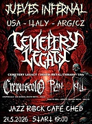 JUEVES INFERNAL - CEMETERY LEGACY-THRASH/DEATH -USA BAY AREA , CREPUSCOLO - OLD SCHOOL DEATH METAL -ITALY , PLÁN TO KILL - GROOVE/THRASH -ARG/CZ